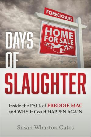 Days of Slaughter Inside the Fall of Freddie Mac and Why It Could Happen Again - Epub + Converted Pdf